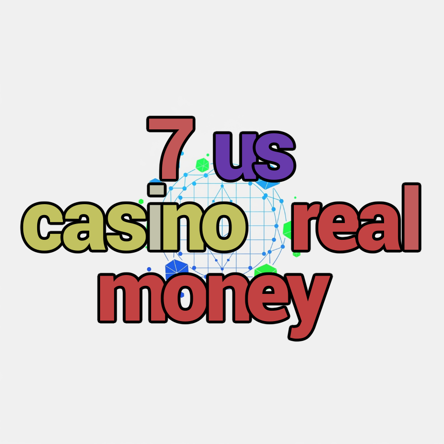 7 us casino real money